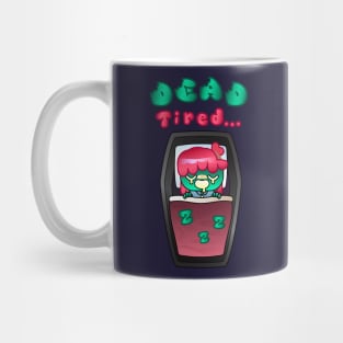 Dead Tired - For Zombie Girls Mug